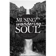 Musing of a Wandering Soul