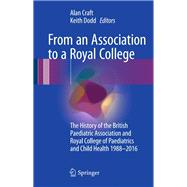 From an Association to a Royal College