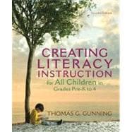 Creating Literacy Instruction for All Children in Grades Pre-k to 4