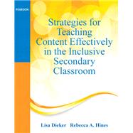 Strategies for Teaching Content Effectively in the Inclusive Secondary Classroom