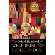 The Oxford Handbook of Well-Being and Public Policy