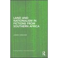 Land and Nationalism in Fictions from Southern Africa