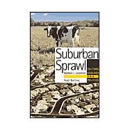 Suburban Sprawl Culture, Theory, and Politics