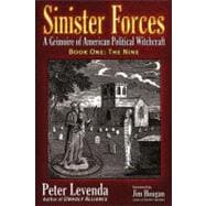 Sinister Forces—The Nine A Grimoire of American Political Witchcraft