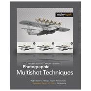 Photographic Multishot Techniques, 1st Edition