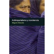 Antiimperialismo y noviolencia/ Anti-Imperialism and Nonviolence