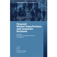 Financial Market Imperfections And Corporate Decisions