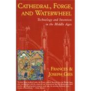 Cathedral, Forge, and Waterwheel