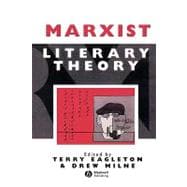 Marxist Literary Theory A Reader
