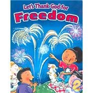 Let's Thank God for Freedom