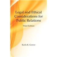 Legal and Ethical Considerations for Public Relations