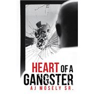 Heart of a Gangster