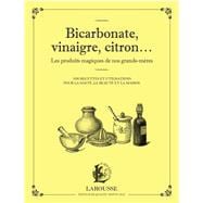Bicarbonate, vinaigre, citron... Les produits maqiques de nos grands-mères