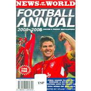 News Of The World Football Annual 2005-2006: Soccer's Pocket Encyclopedia