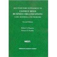 Closely Held Business Organizations, 2012 Statutory