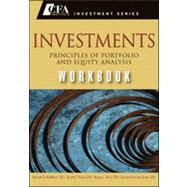 Investments Workbook Principles of Portfolio and Equity Analysis