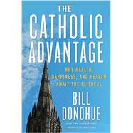 The Catholic Advantage