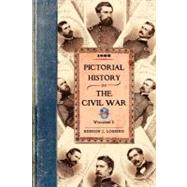 Pictorial History of the Civil War in the United States of America