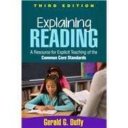 Explaining Reading A Resource for Explicit Teaching of the Common Core Standards