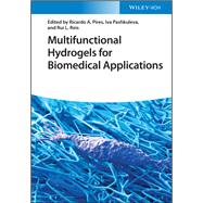Multifunctional Hydrogels for Biomedical Applications