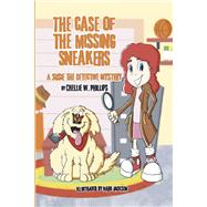 The Case of the Missing Sneakers A Susie the Detective Mystery