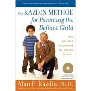 The Kazdin Method for Parenting the Defiant Child,9780547085821
