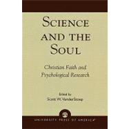 Science and the Soul Christian Faith and Psychological Research