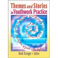 Themes and Stories in Youthwork Practice