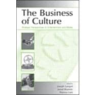 The Business of Culture: Strategic Perspectives on Entertainment and Media