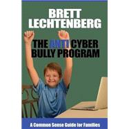 The Anti Cyber Bully Program