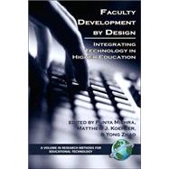 Faculty Development by Design : Integrating Technology in Higher Education