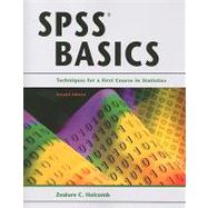 SPSS Basics : Techniques for a First Course in Statistics