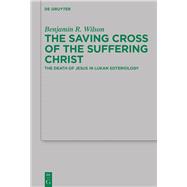 The Saving Cross of the Suffering Christ