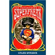 The Adventures of Superfreak My Childhood on the Hippie Trail book cover, ISBN 9798993535821