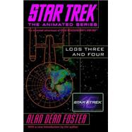Star Trek Logs Three and Four