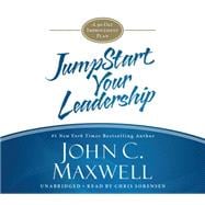 JumpStart Your Leadership A 90-Day Improvement Plan
