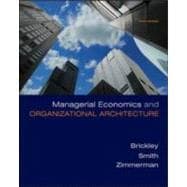 Managerial Economics & Organizational Architecture