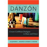 Danzón Circum-Caribbean Dialogues in Music and Dance