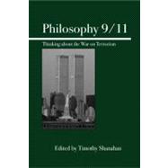 Philosophy 9/11 Thinking About the War on Terrorism