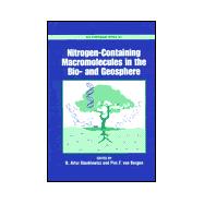 Nitrogen-Containing Macromolecules in the Bio- and Geosphere