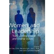 Women and Leadership Transforming Visions and Diverse Voices