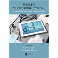 Health Monitoring Systems: An Enabling Technology for Patient Care