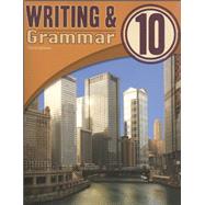 Writing & Grammar 10 Student Worktext (3rd ed.)