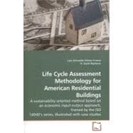 Life Cycle Assessment Methodology for American Residential Buildings: A Sustainability Oriented Method Based on and Economic Input-output Approach, Framed by the Iso 14040's Series