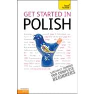 Get Started in Polish: A Teach Yourself Guide