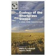 Ecology of the Shortgrass Steppe A Long-Term Perspective