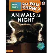 Do You Know? Level 2 – BBC Earth Animals at Night