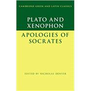 The Apology of Socrates and Xenophon