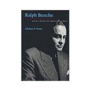 Ralph Bunche : Model Negro or American Other?