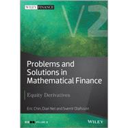 Problems and Solutions in Mathematical Finance, Volume 2 Equity Derivatives